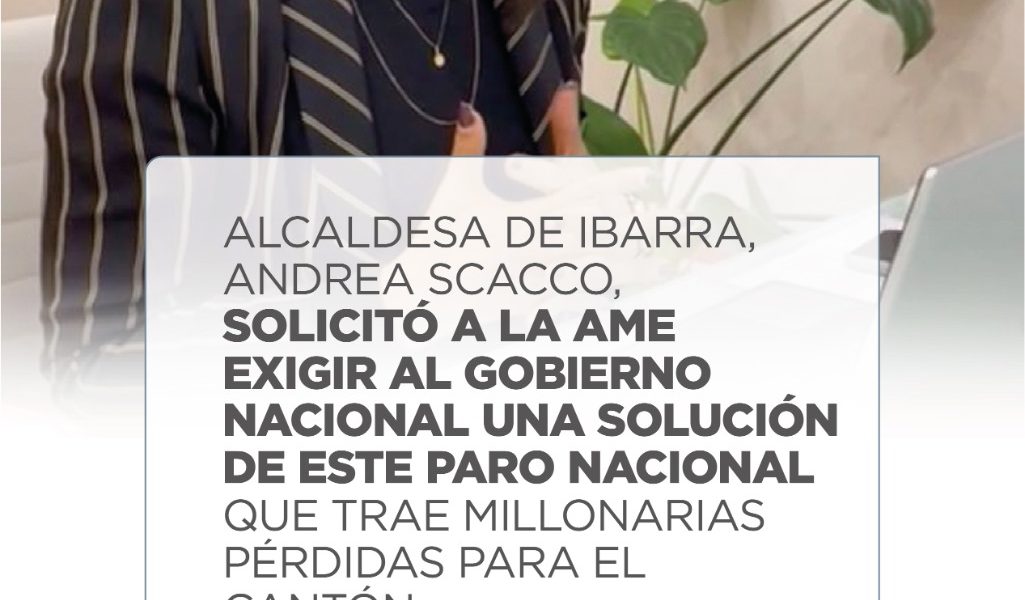 ALCALDESA DE IBARRA PARTICIPÓ DE REUNIÓN EXTRAORDINARIA DE AME ECUADOR, EN DONDE SE ANALIZÓ LA SITUACIÓN EN EL CANTÓN LUEGO DE 8 DÍAS DE PARALIZACIÓN