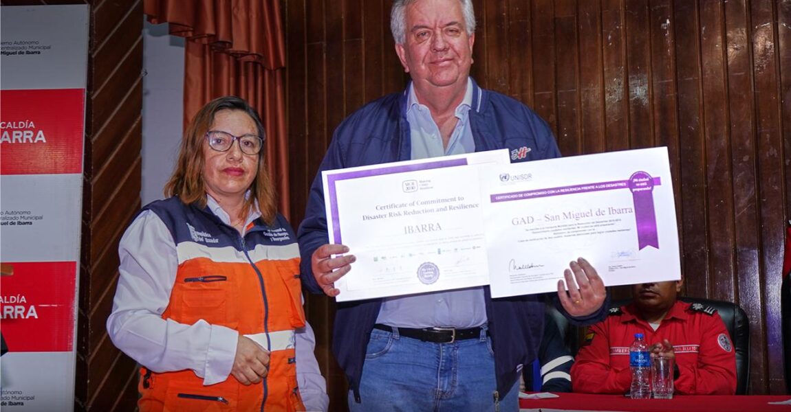 IBARRA RECIBIÓ LA CERTIFICACIÓN “B” COMO CIUDAD RESILIENTE