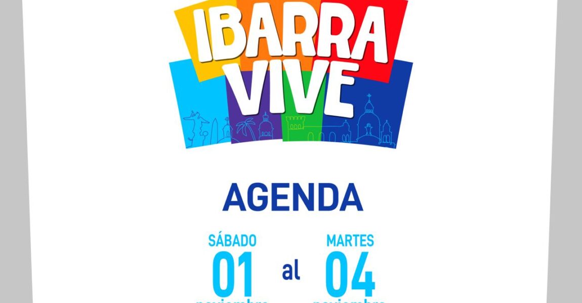 IBARRA REACTIVA SU ECONOMÍA Y TURISMO CON EL PLAN “IBARRA VIVE”